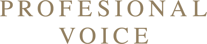 PROFESSIONAL VOICE